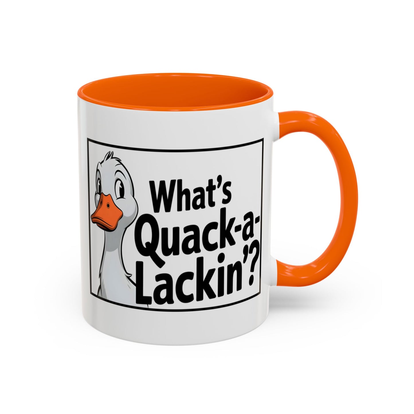 Humor Mug - What's Quack-a-Lackin'