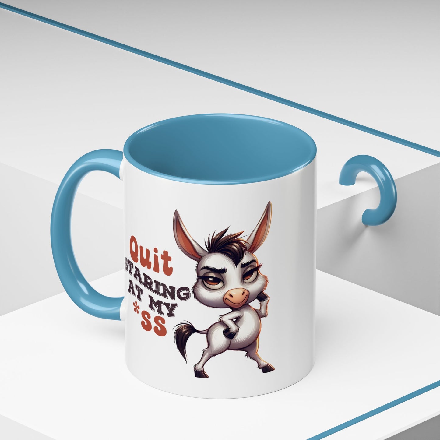 Humor Mug - Quit Staring At My Ass