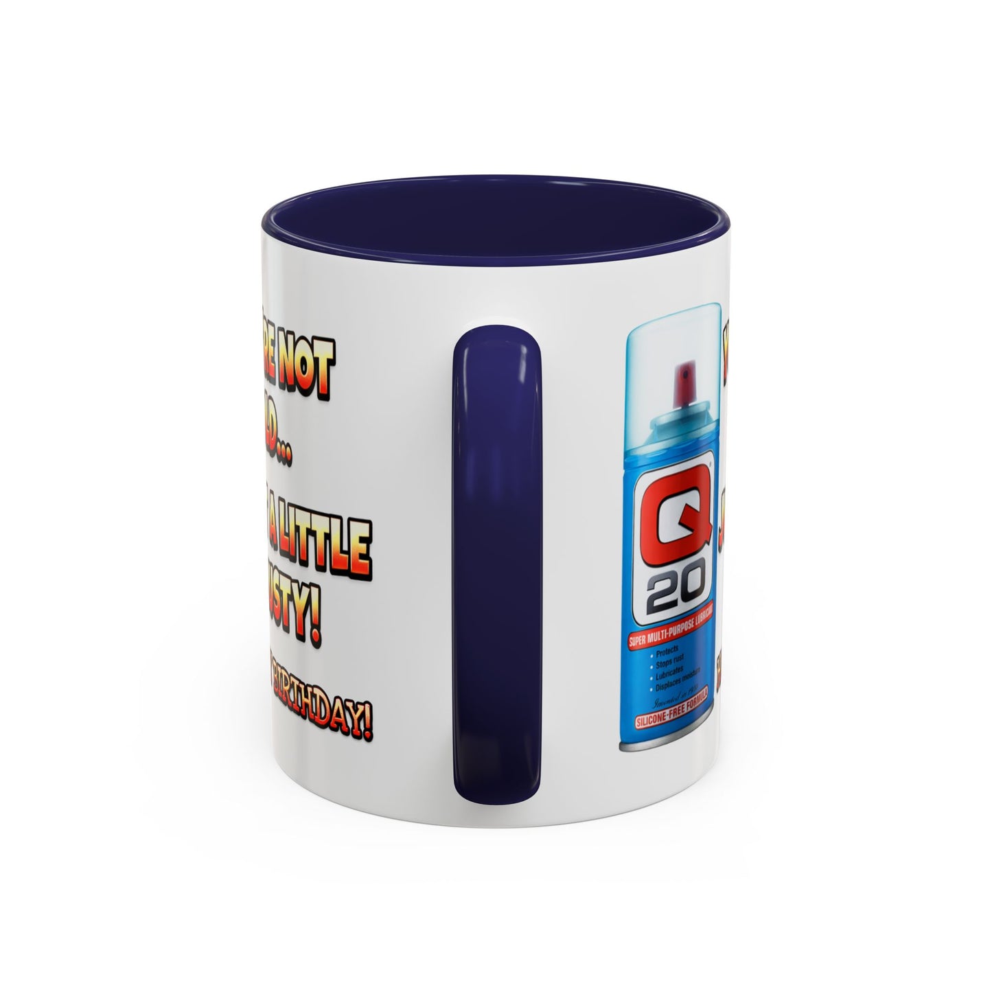 Birthday Mug - You're Not Old