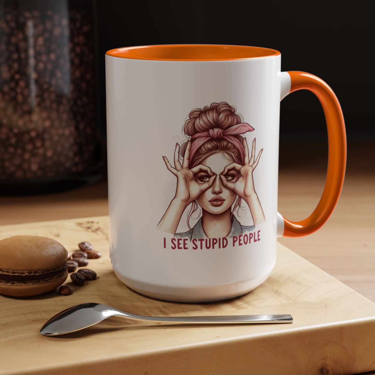 Humor Mug - I See Stupid People