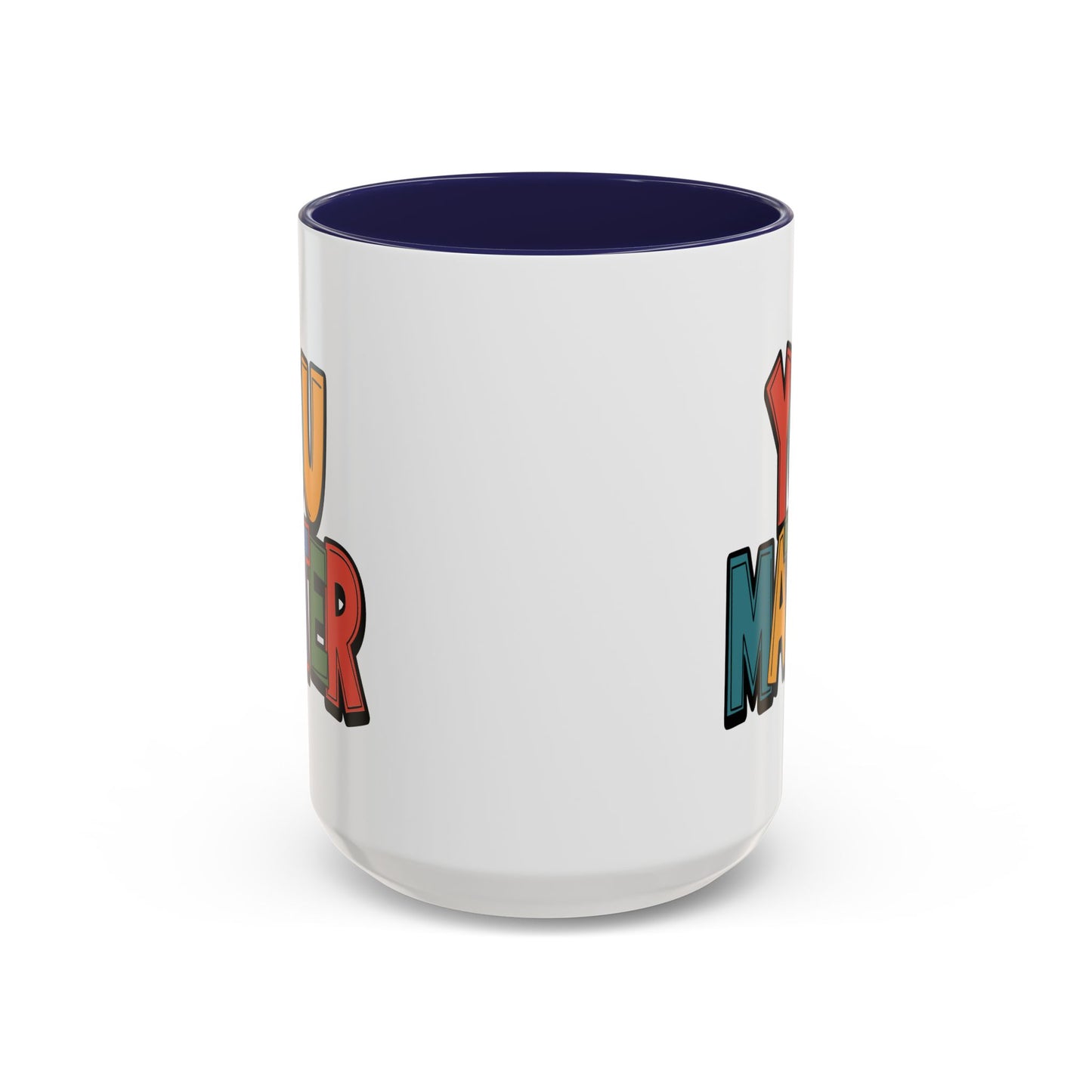 Motivation Mug - You Matter