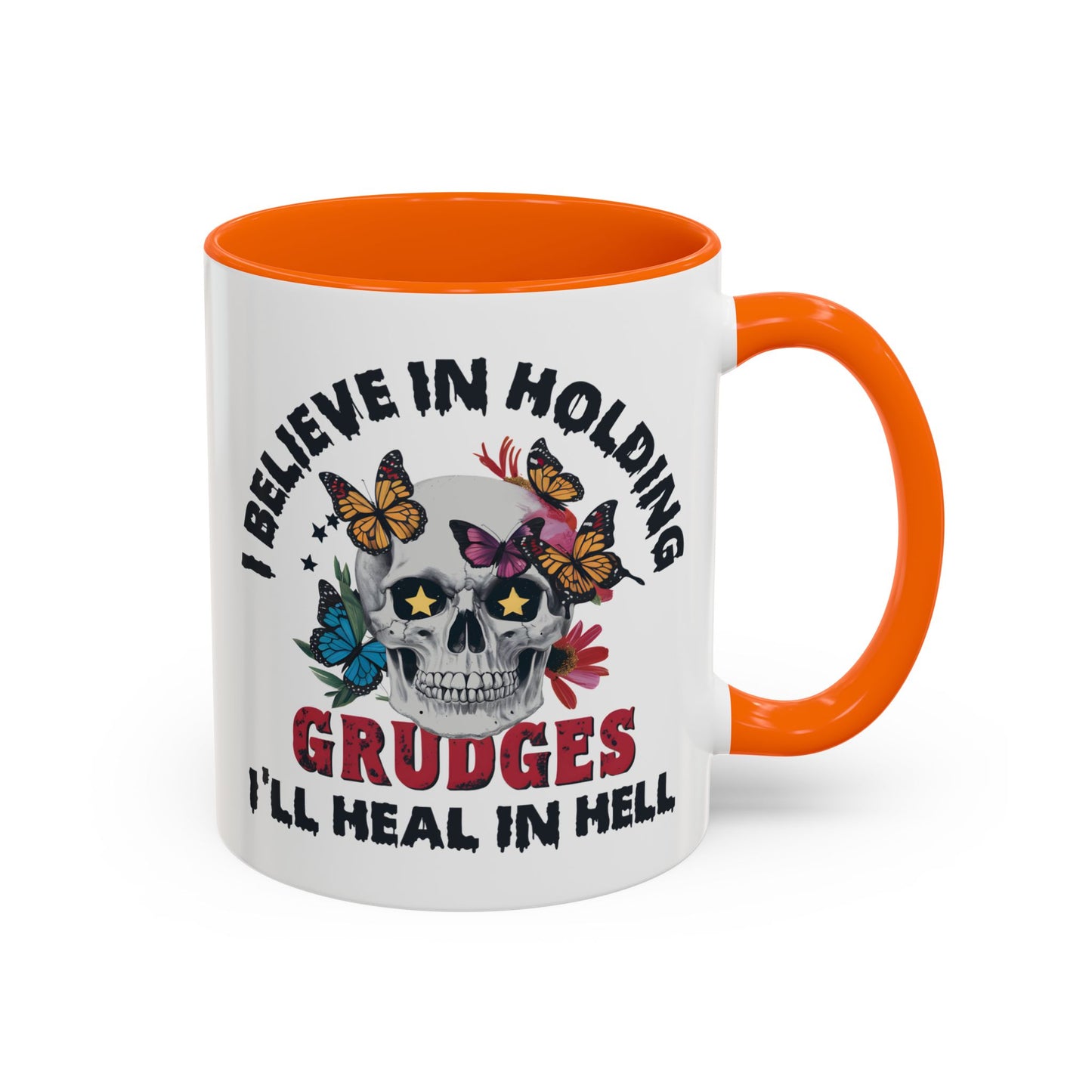 Adult Mug - I Believe in Holding Grudges