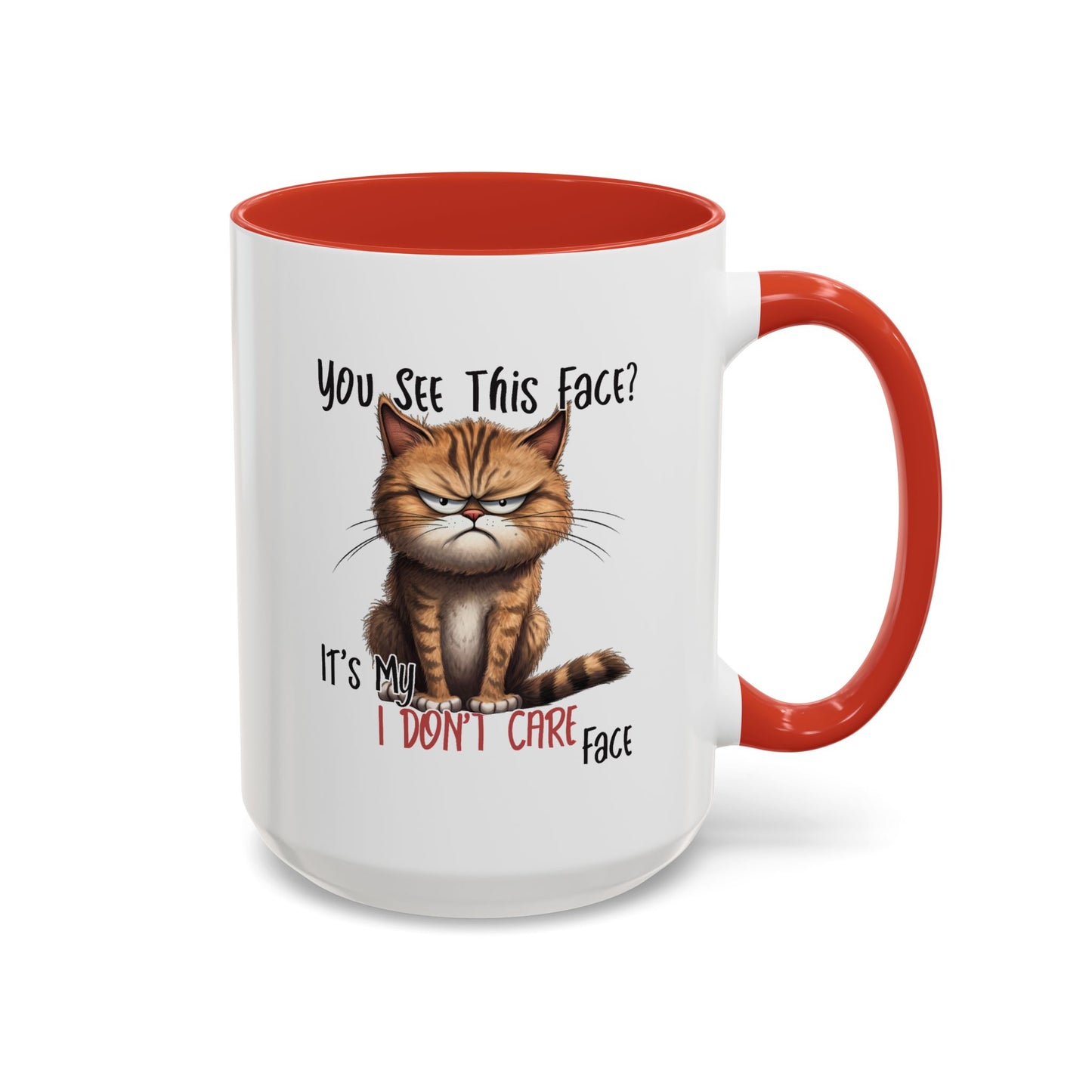 Humor Mug - You See This Face