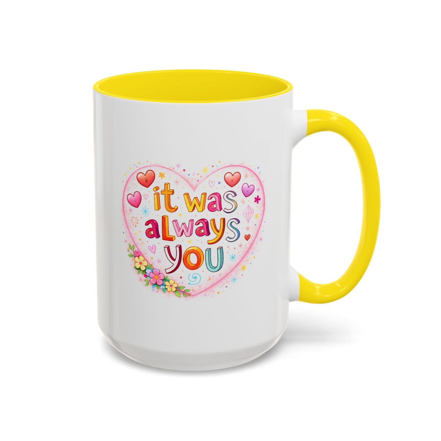 Anniversary Mug - It Was Always You