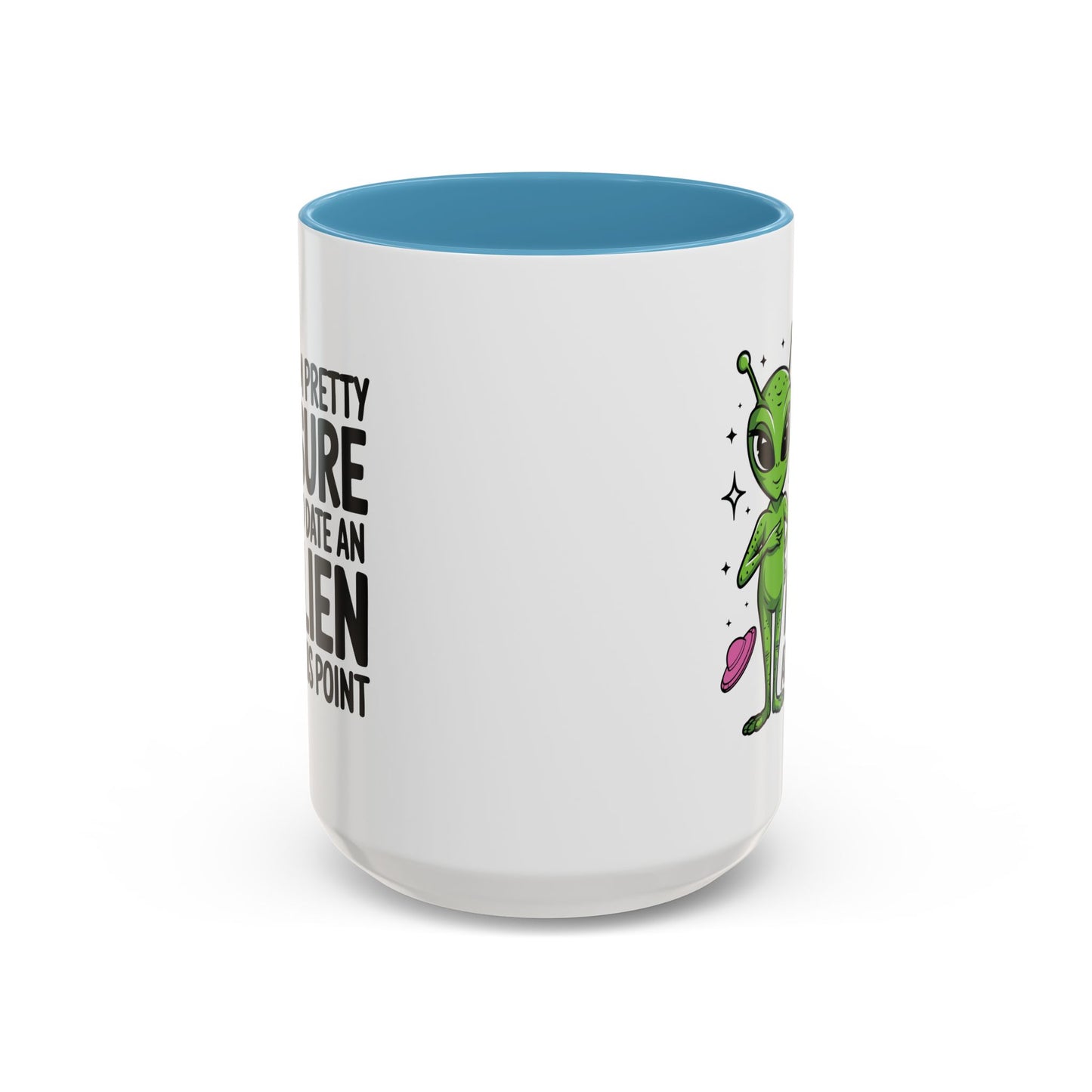 Alien Mug - I'm Pretty Sure
