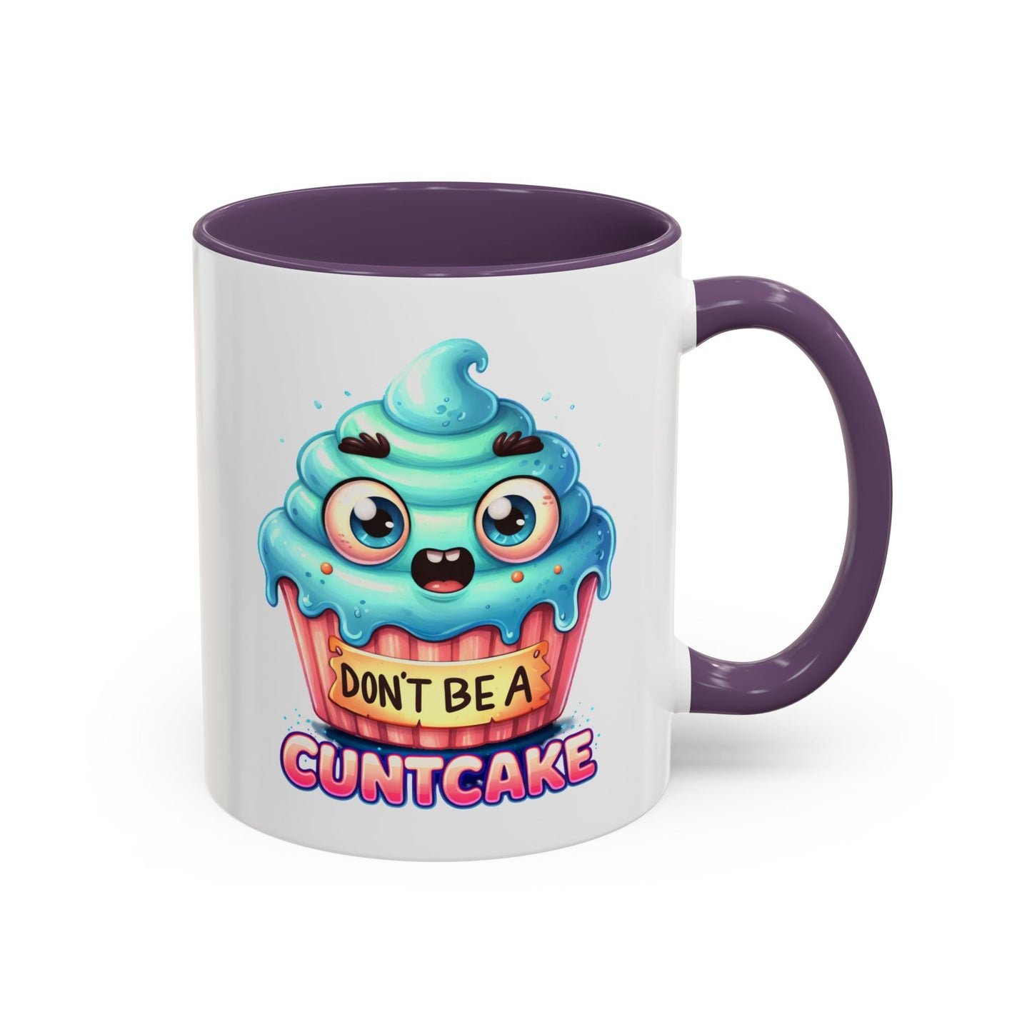 Humor Mug - Don't Be a Cuntcake