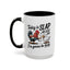 Humor Mug - Today is Slap An Idiot Day