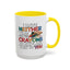 Adult Mug - I Have Neither The Time