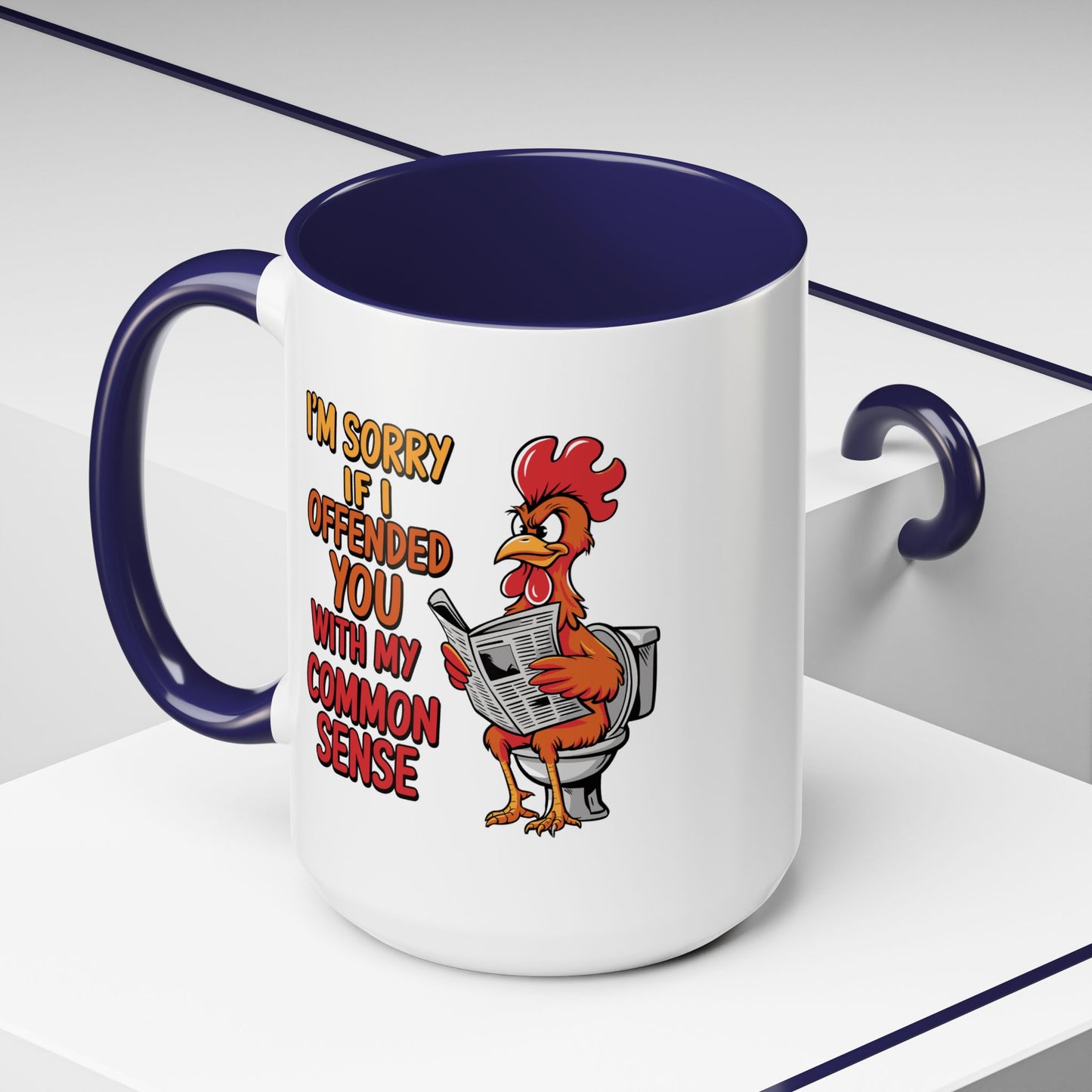 Humor Mug - I'm Sorry If I Offended You
