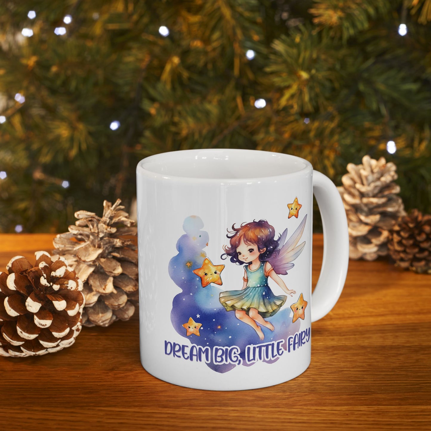 Motivation Mug - Dream Big Little Fairy