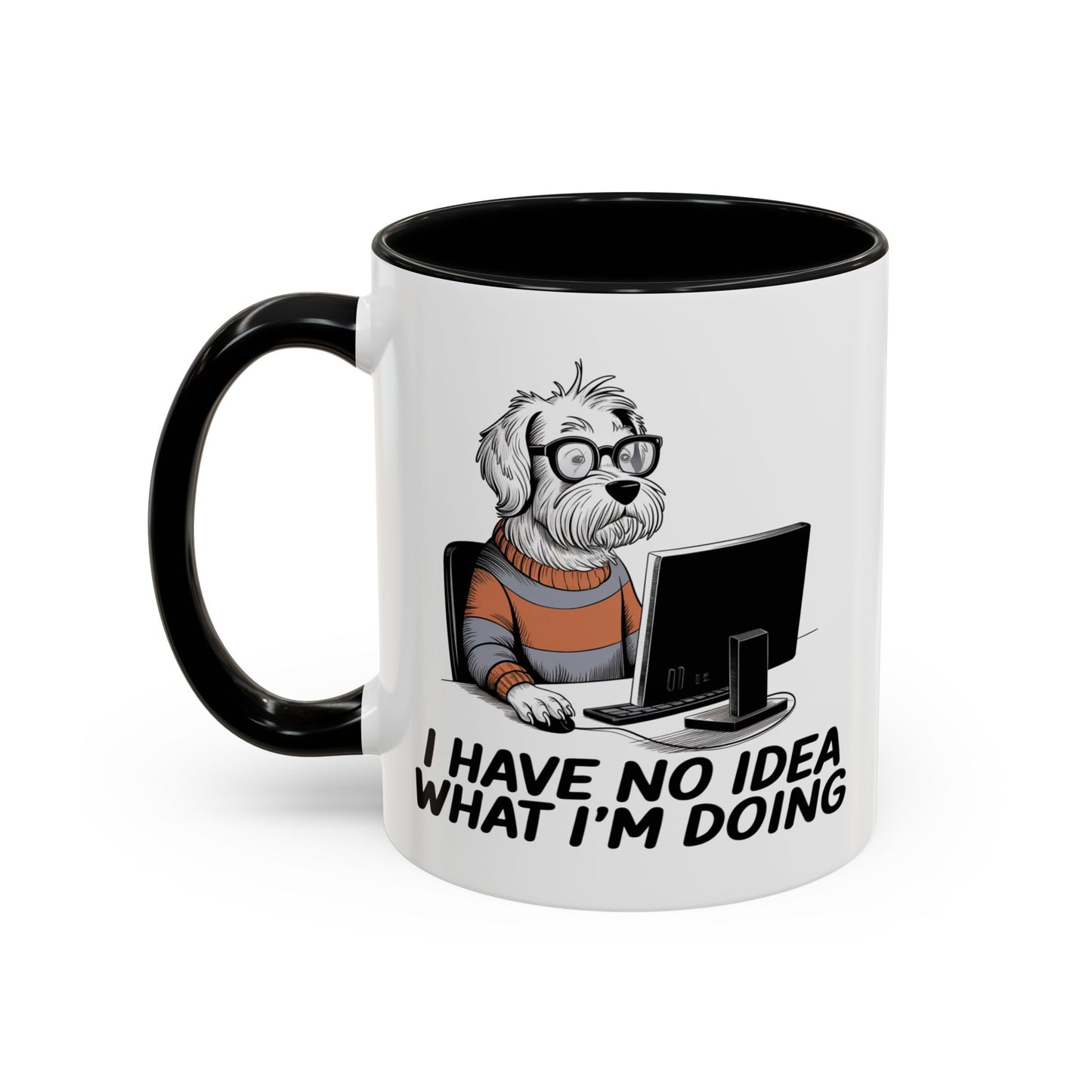 Office Mug - I Have No Idea