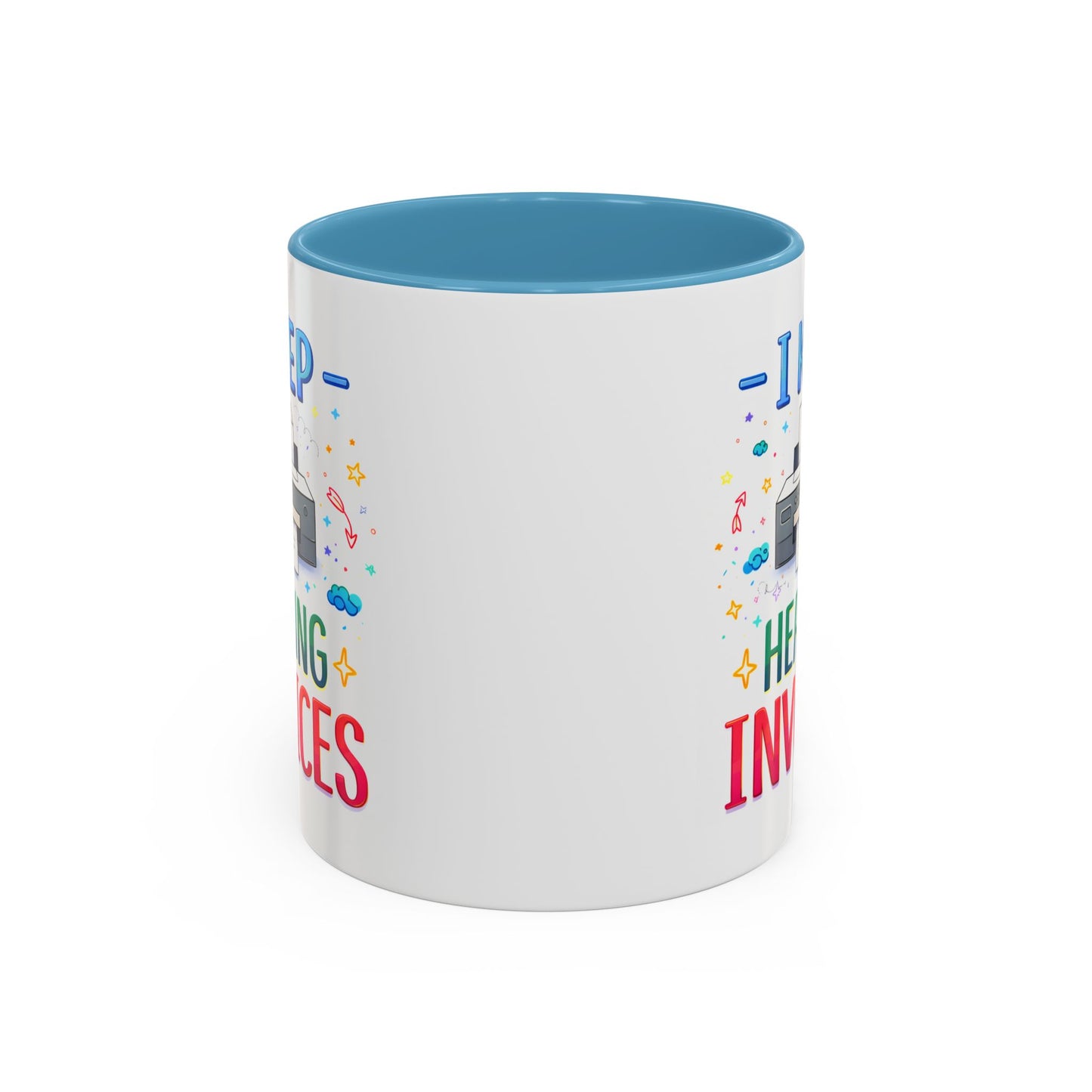 Office Mug - I Keep Hearing Invoices