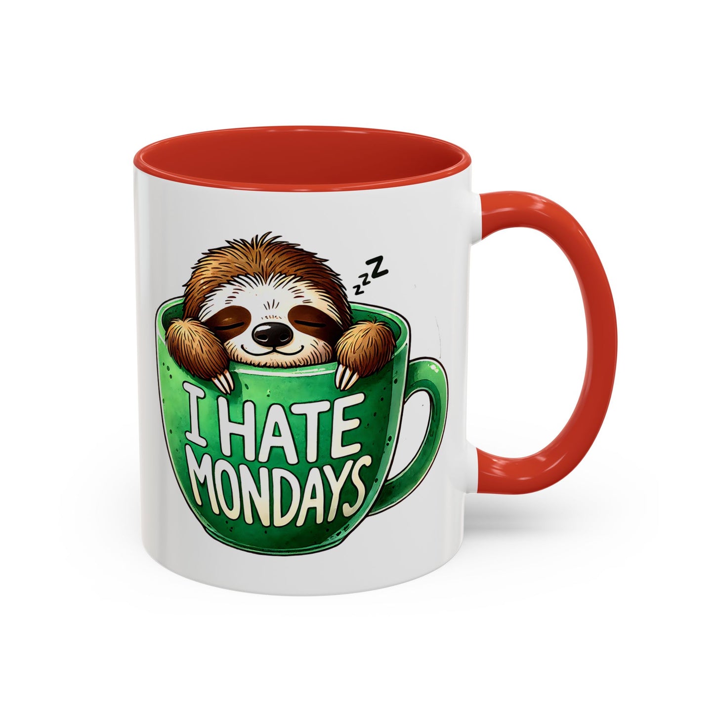Humor Mug - I Hate Mondays