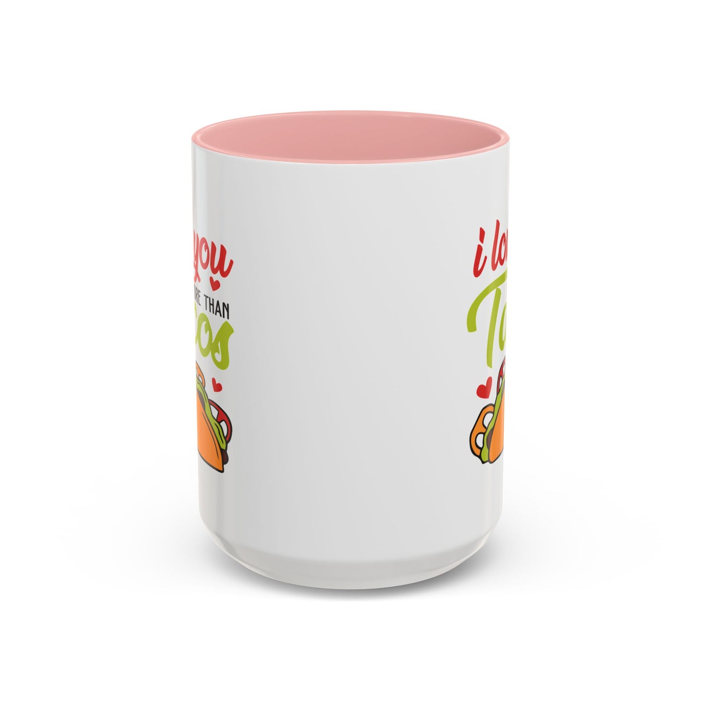 Anniversary Mug - I Love You More Than Tacos