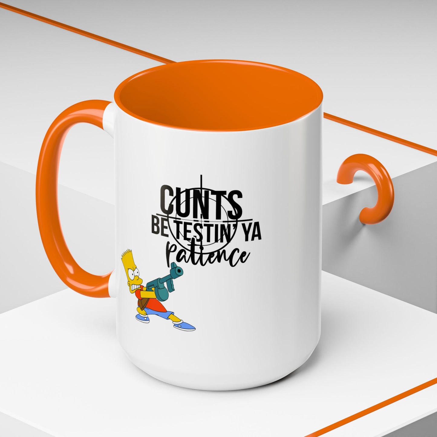 Adult Mug - Cunts Be Testing Ya Patience