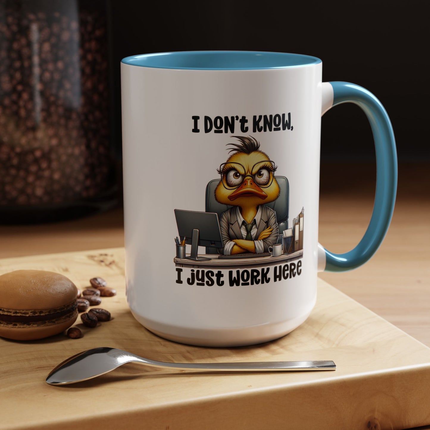 Humor Mug - I Don't Know I Just work Here