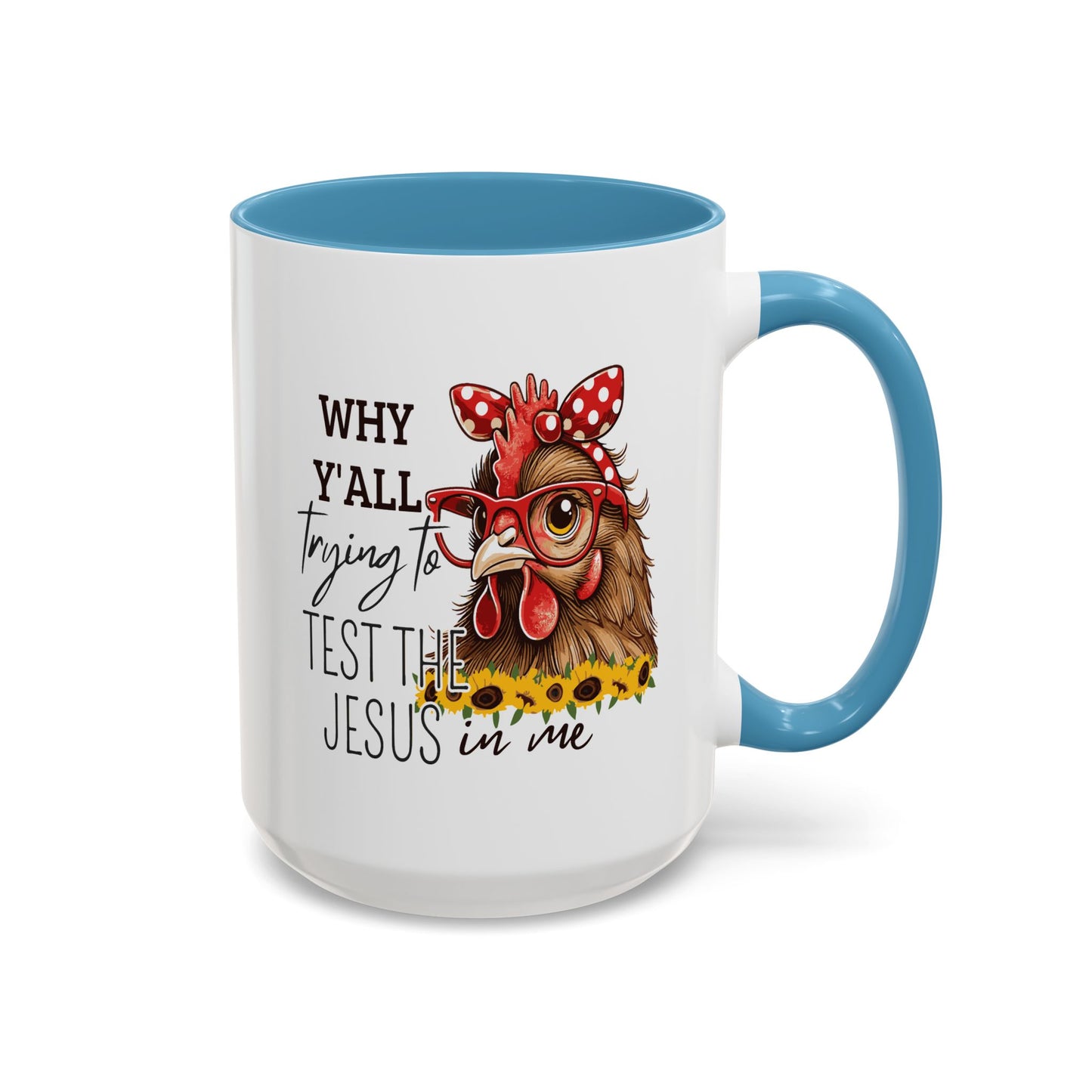 Humor Mug - Why Y'all Trying
