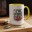Humor Mug - I'm Fine The Rest of You Need Therapy