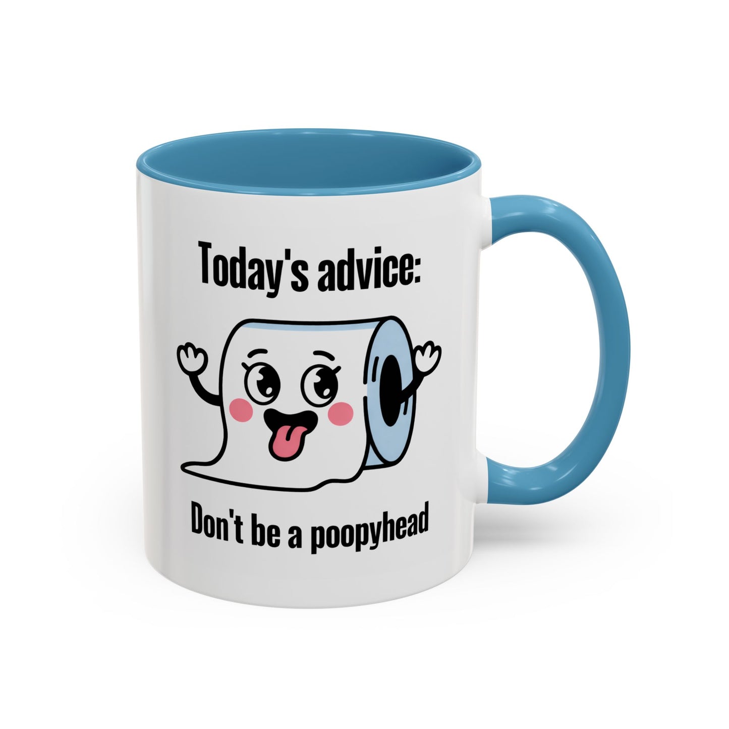 Humor Mug - Today's Advice