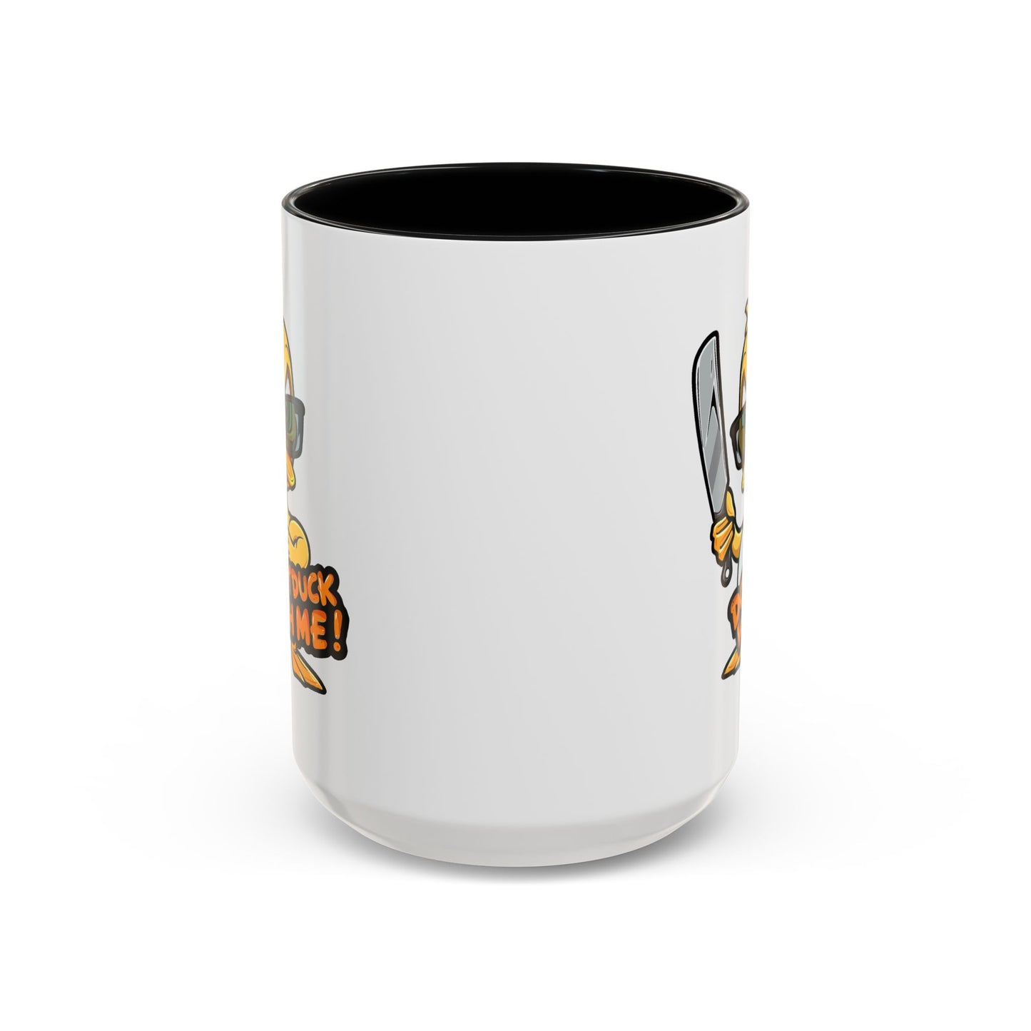 Humor Mug - Don't Duck With Me
