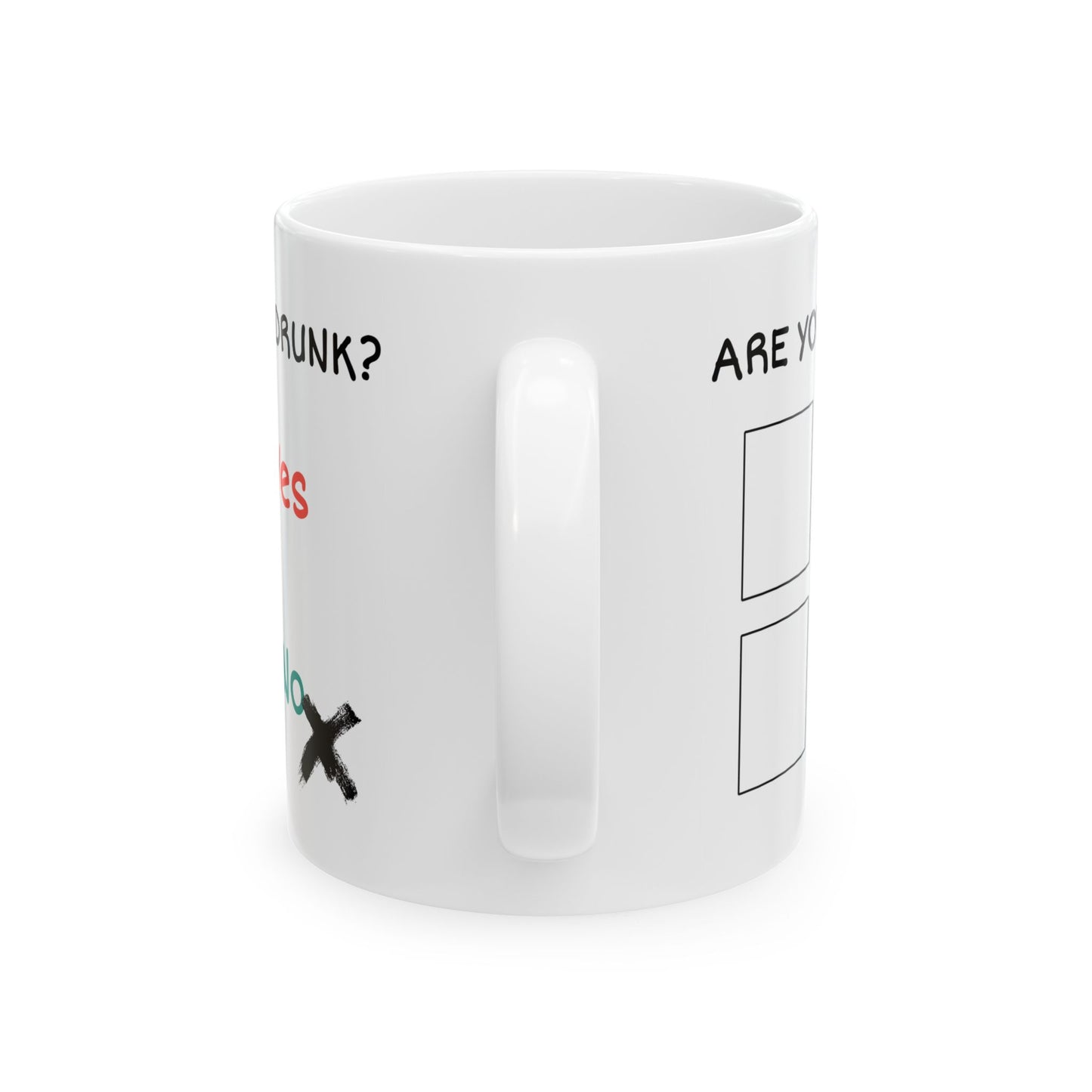 Humor Mug - Are You Drunk