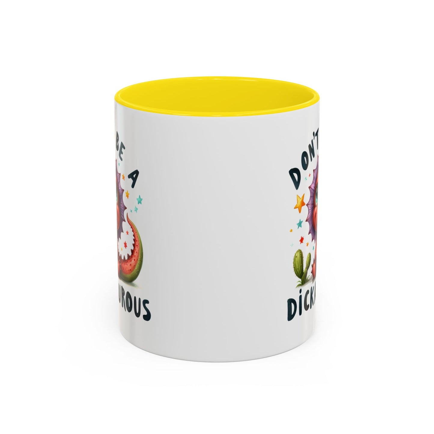 Humor Mug - Don't Be a Dickasauous