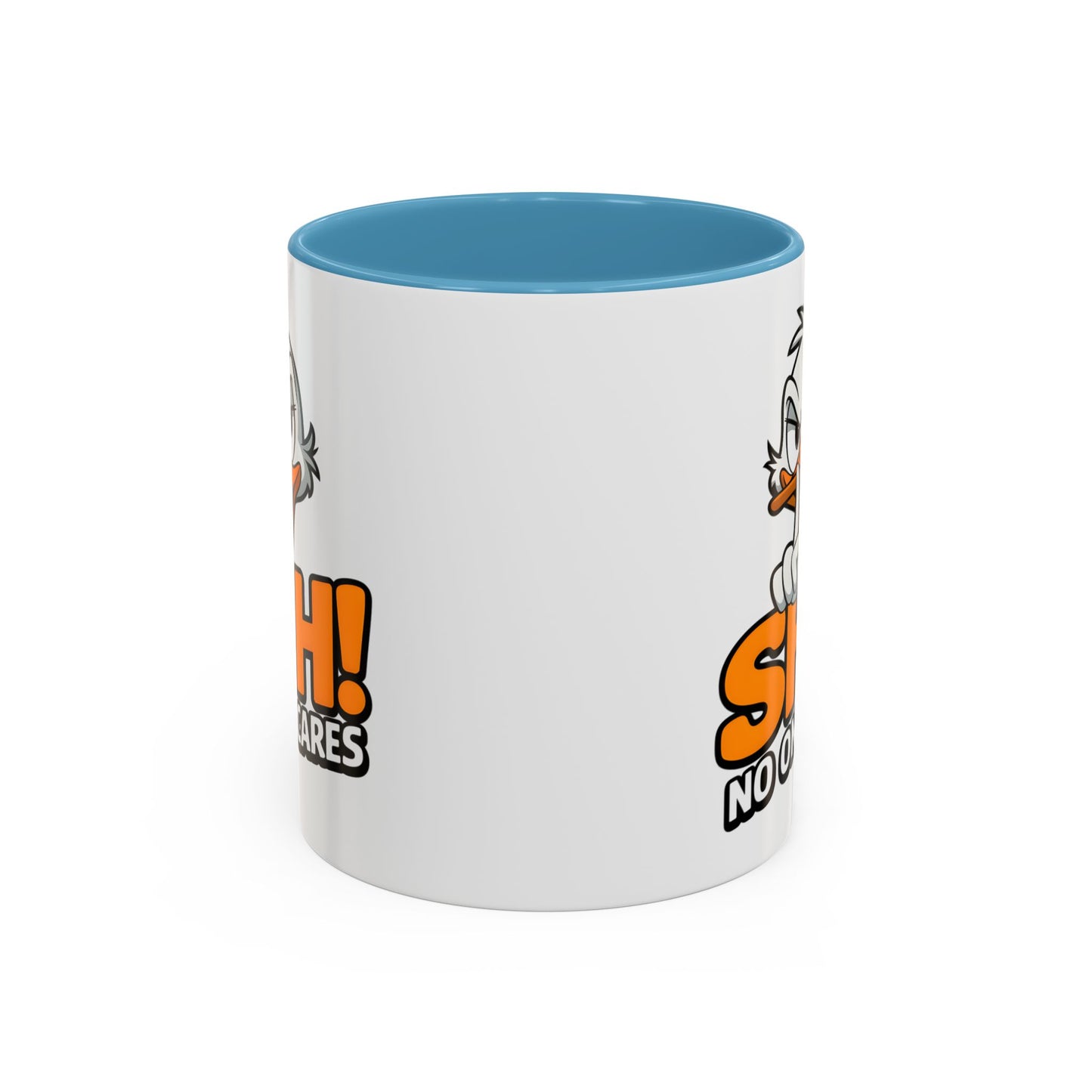 Humor Mug - SHH! No One Cares