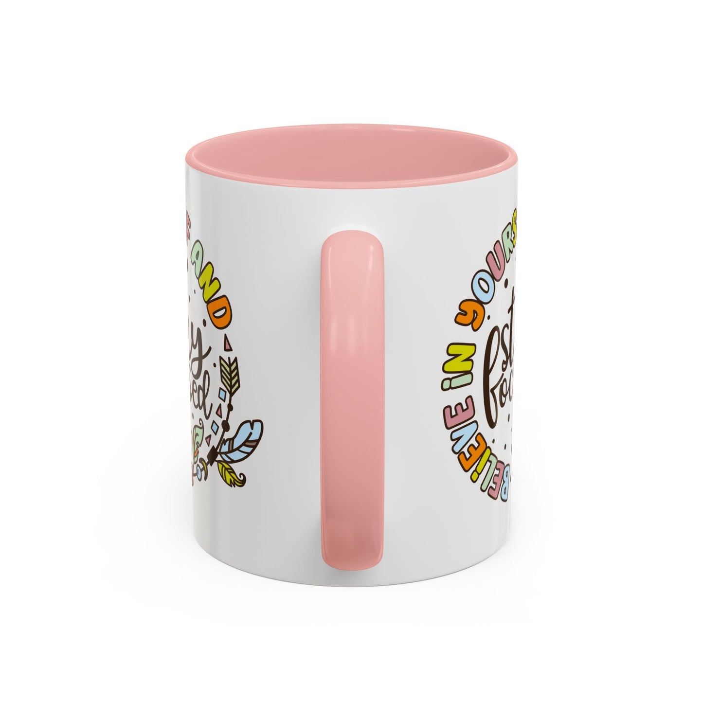 Motivation Mug - Believe in Yourself and Stay Focused
