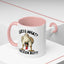 Humor Mug - Guess What Chicken Butt!
