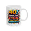Birthday Mug - 40 How The F*ck