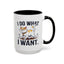 Animal Mug - I Do What I Want
