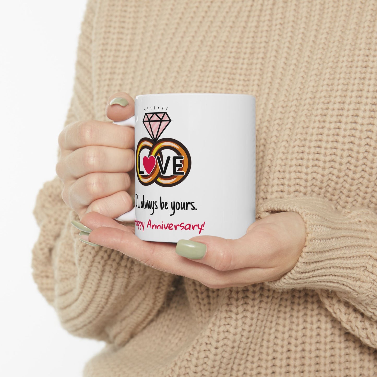 Anniversary Mug - I'll Always Be Yours