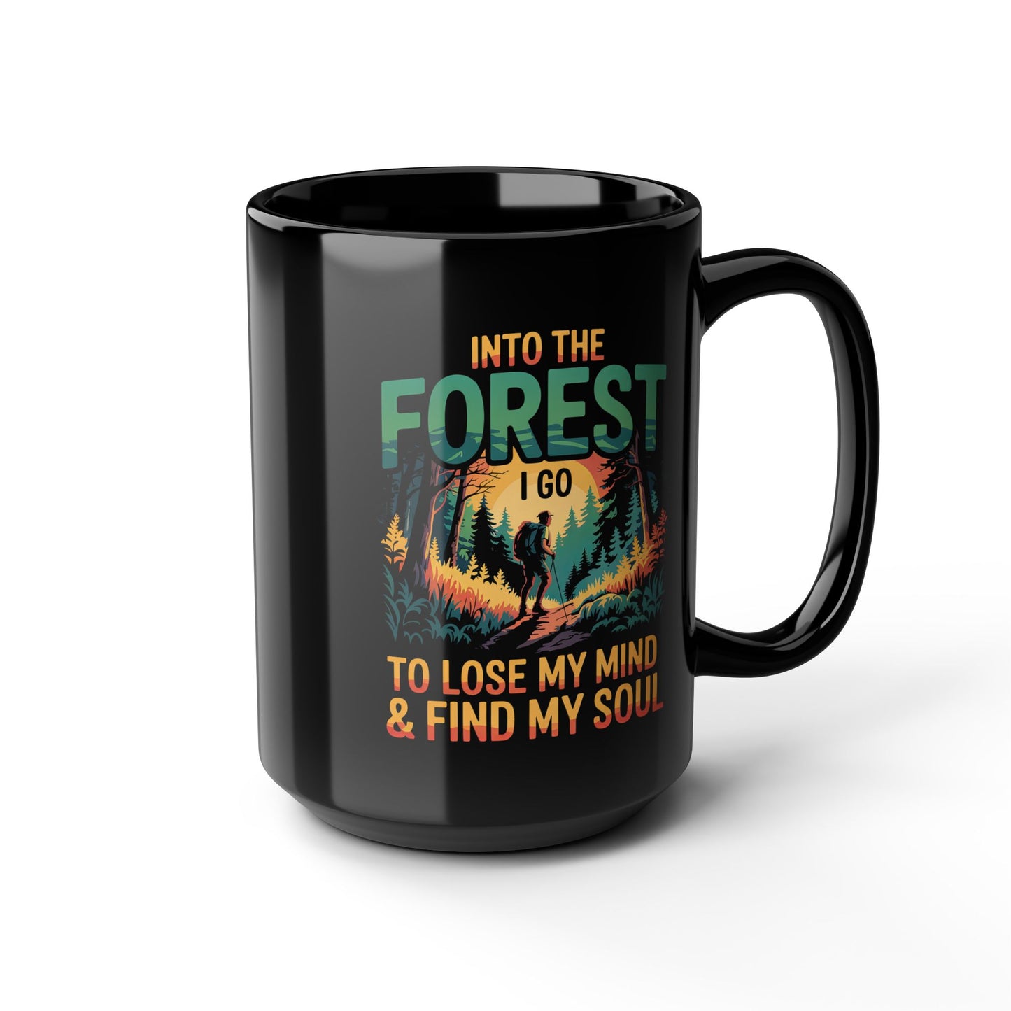 Adventure Mug - And Into The Forest I Go