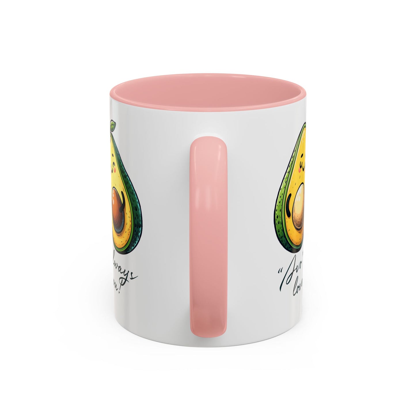 Valentine's Day Mug - Avo Always Love You