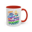 Humor Mug - I Don't Have Enough Coffee