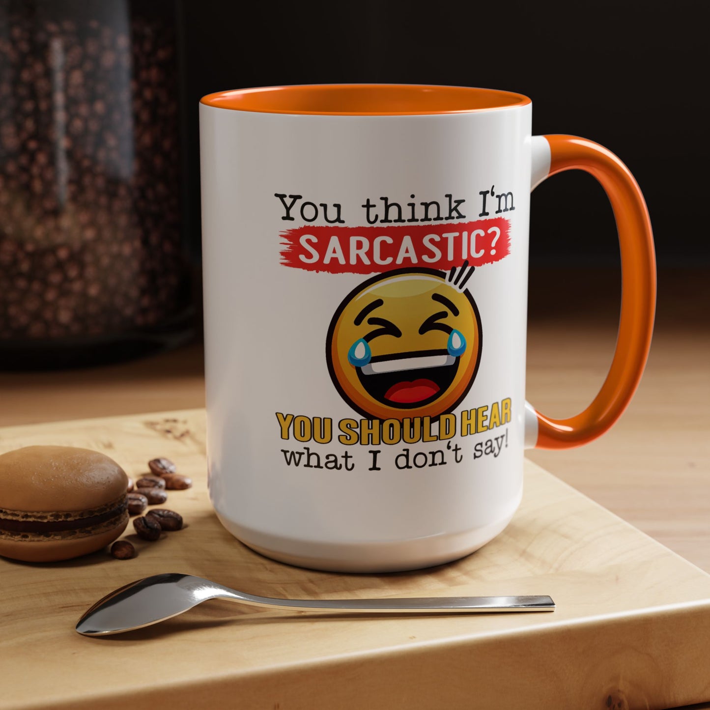 Humor Mug - You Think I'm Sarcastic Emoji