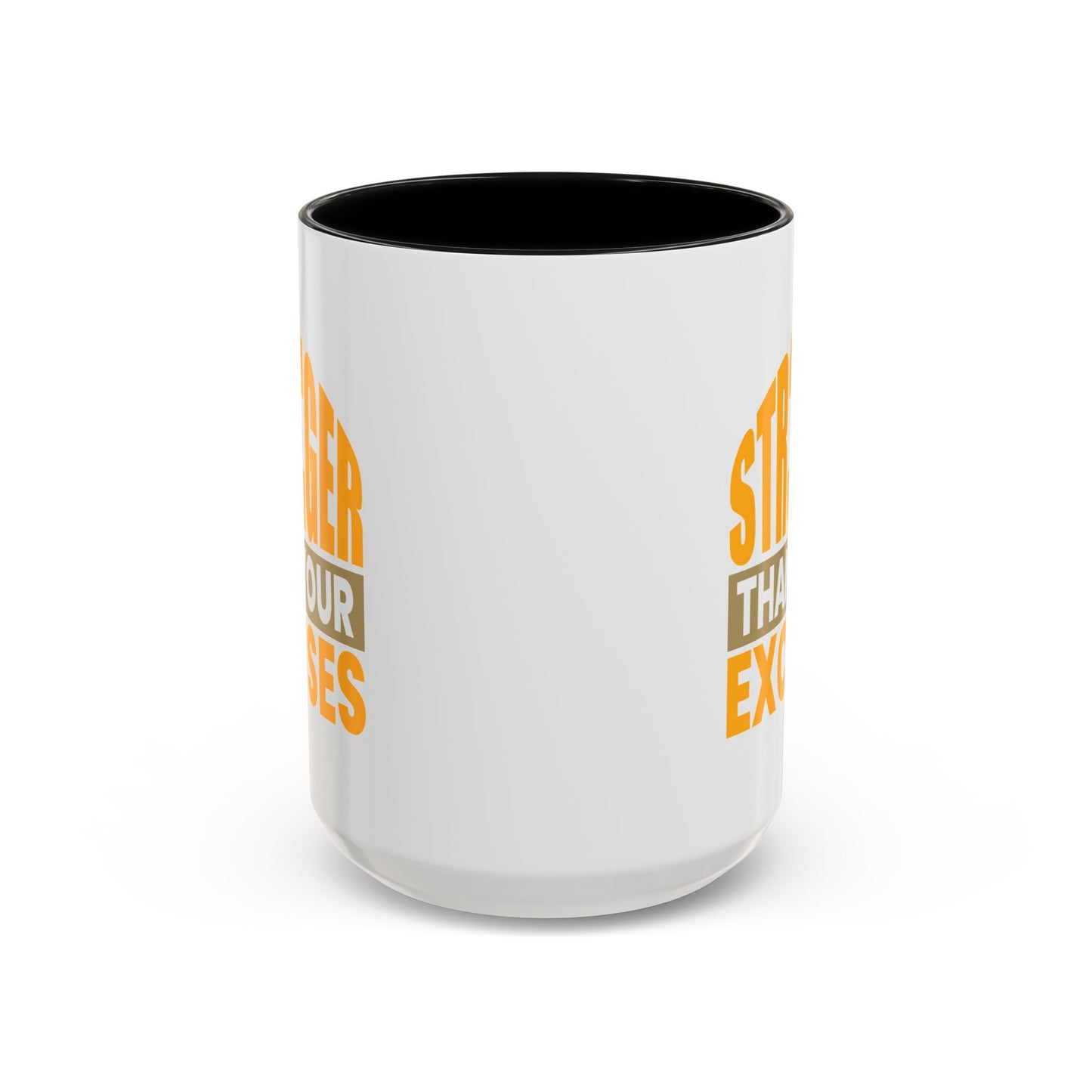 Motivation Mug - Be Stronger Than Your Excuses