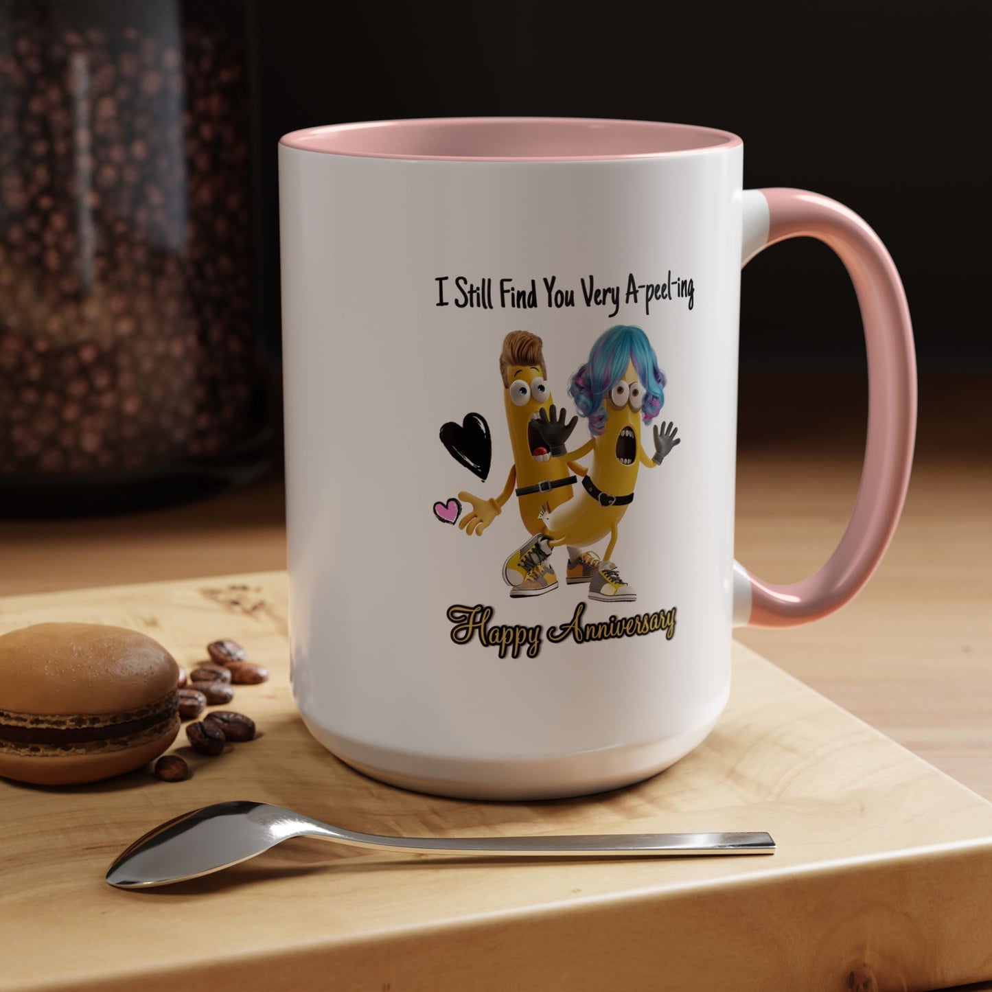 Anniversary Mug - I Still Find You Very A-peel-ing