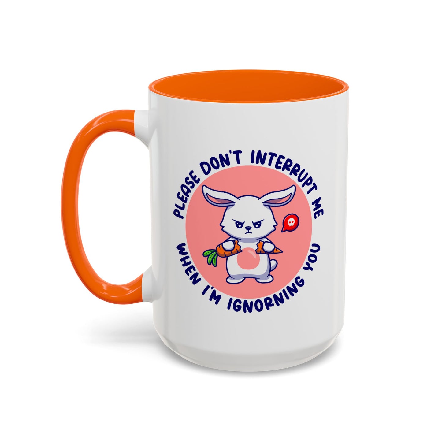 Humor Mug - Please Don't Interrupt Me
