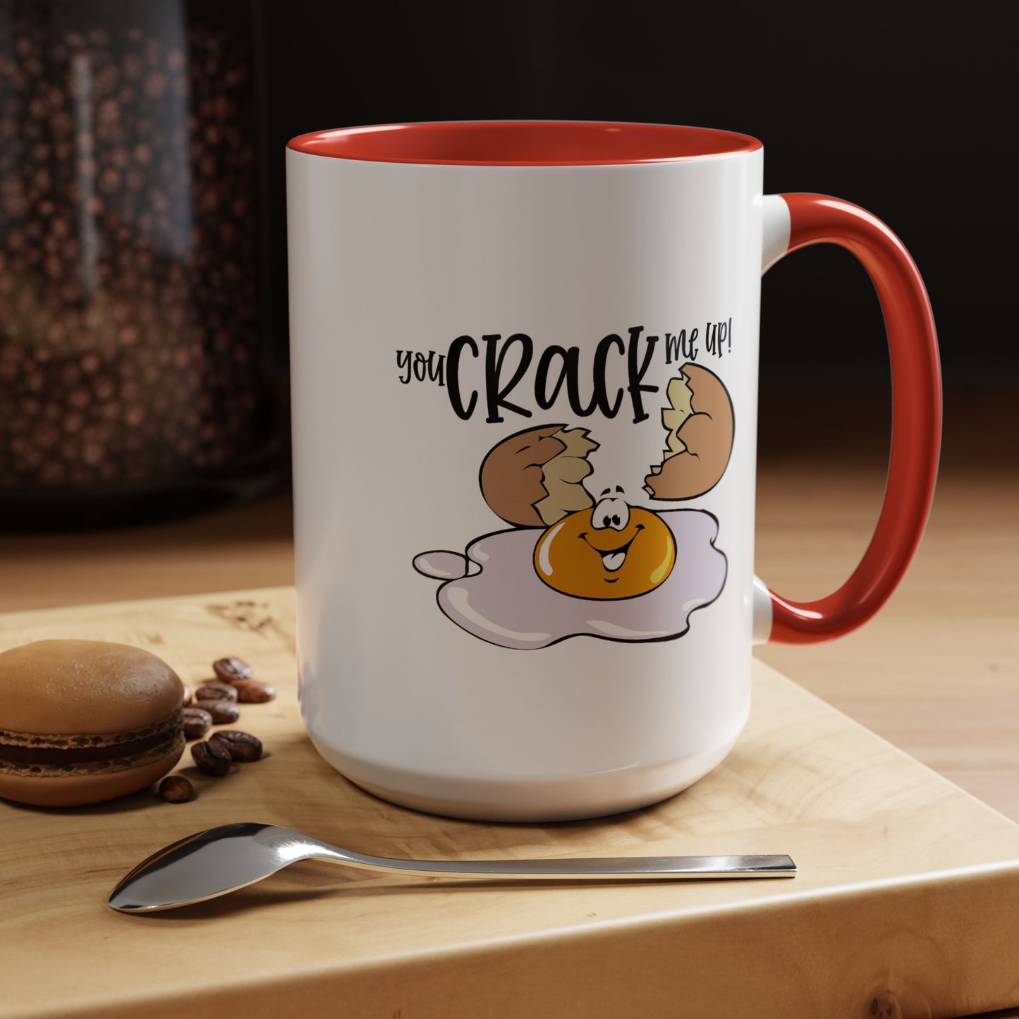 Humor Mug - You Crack Me Up