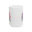 Valentine's Day Mug - I Love You A Ton