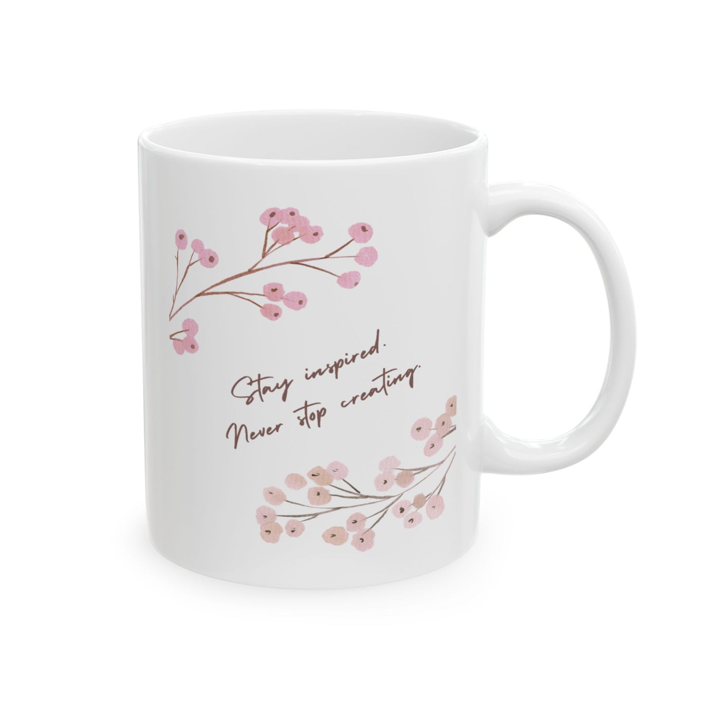 Motivation Mug - Stay Inspired Never Stop Creating