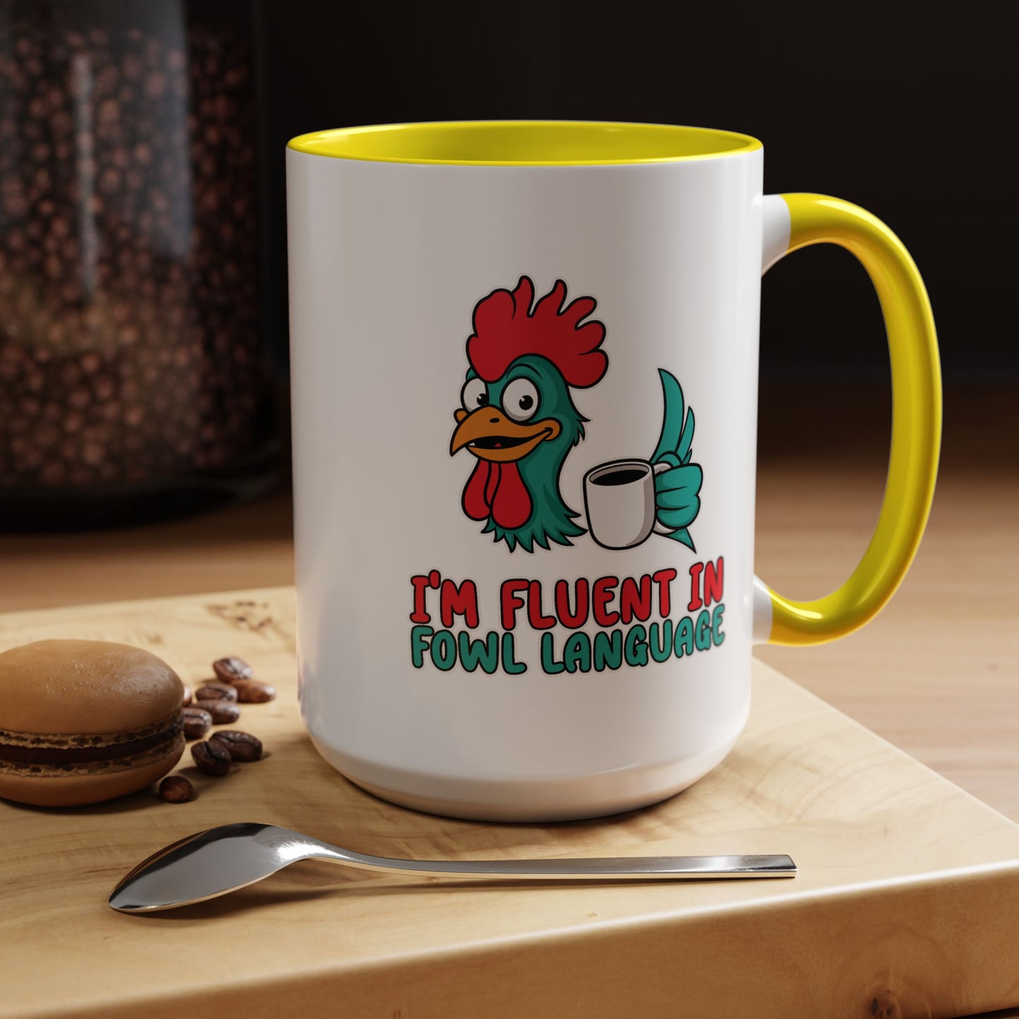 Humor Mug - I'm Fluent In Fowl Language