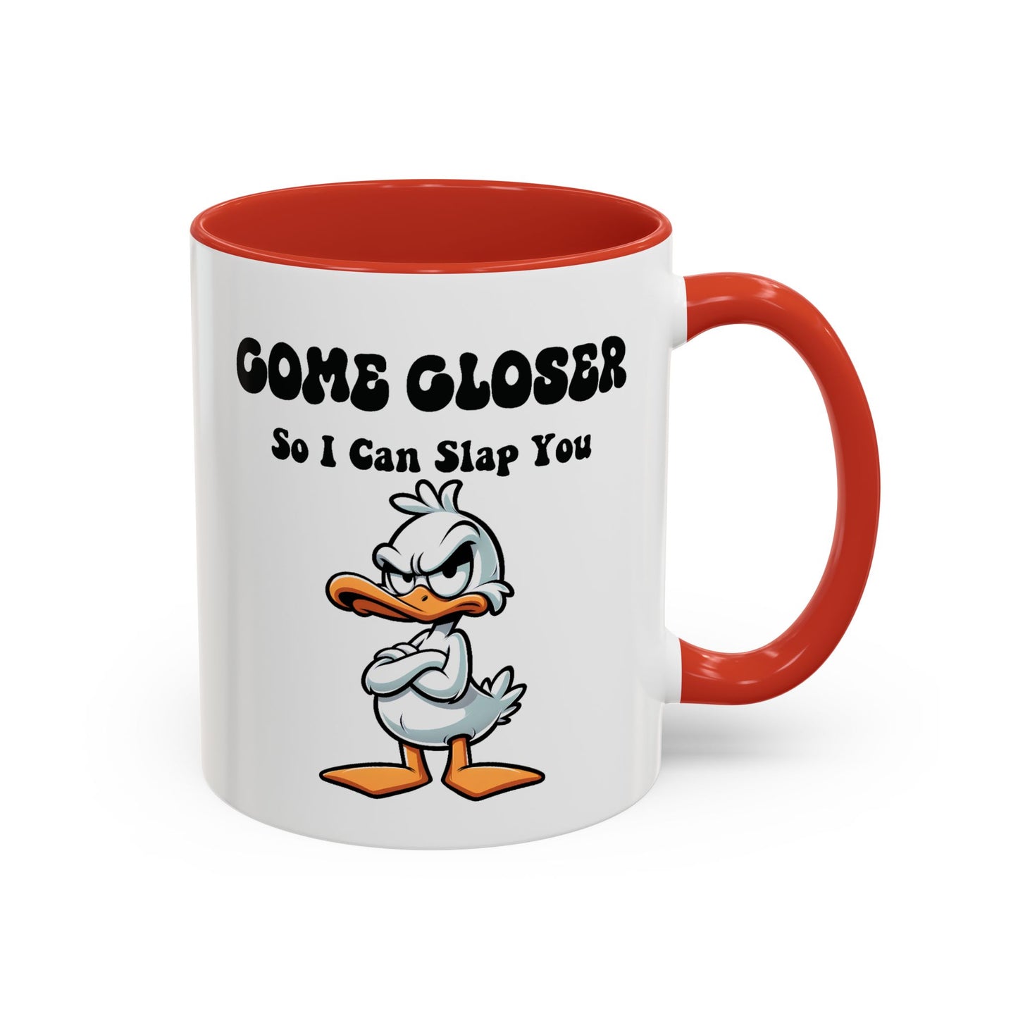 Office Mug - Come Closer