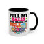 Adult Mug - Pull My Balls