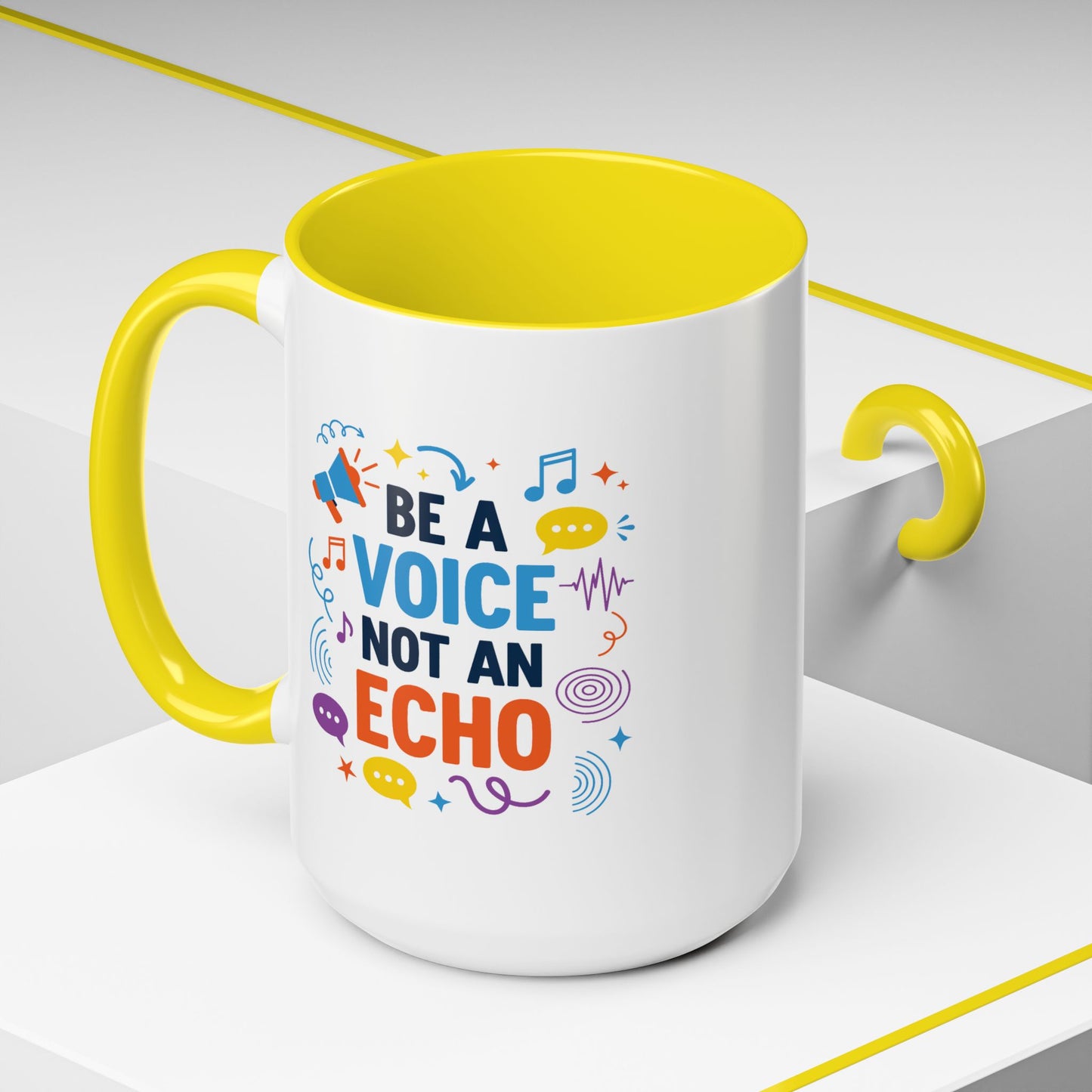Motivation Mug - Be a Voice Not an Echo