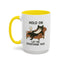 Animal Mug - Hold On Let Me Overthink This