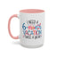 Office Mug - I Need a Six-Month Vacation