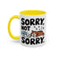 Animal Mug - Sorry, Not Sorry