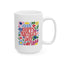 Mother's Day Mug - Happy Mother's Day Floral